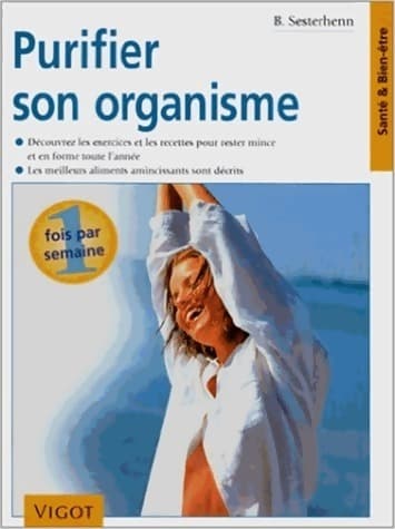 Purifier son organisme - B. Sesterhenn