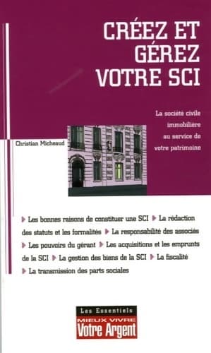 Créez et gérez votre SCI - Christian Micheaud
