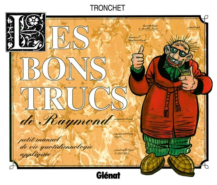 raymond calbuth ; les bons trucs de raymond